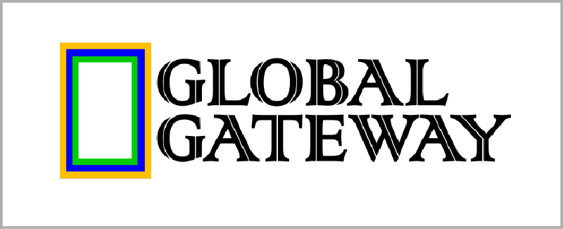 GLOBAL GATEWAY GLOBAL GATEWAY